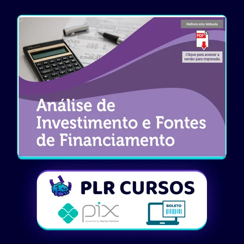 Análise de Investimentos e Fontes de Financiamento - Universidade Pitágoras Unopar