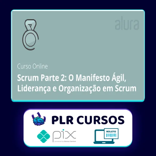 Scrum II Organizando e Iniciando - Alura