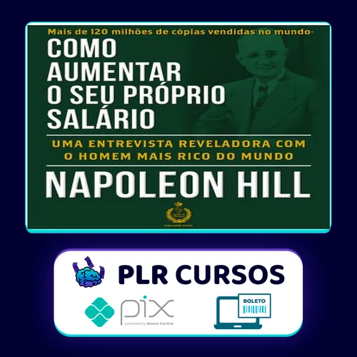 Como Aumentar O Seu Próprio Salário - Napoleon Hill