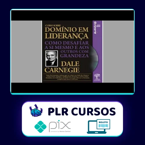 Domínio em Liderança - Dale Carnegie