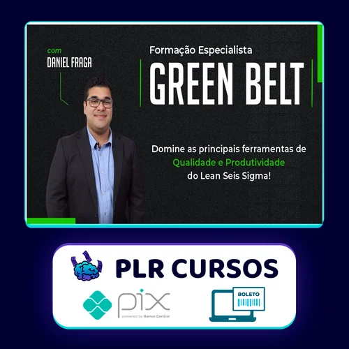 Green Belt Lean Six Sigma - Daniel Fraga