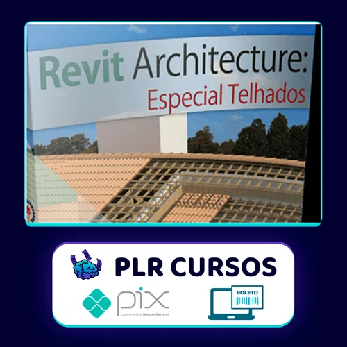 Curso Revit: Especial Telhados - Construir