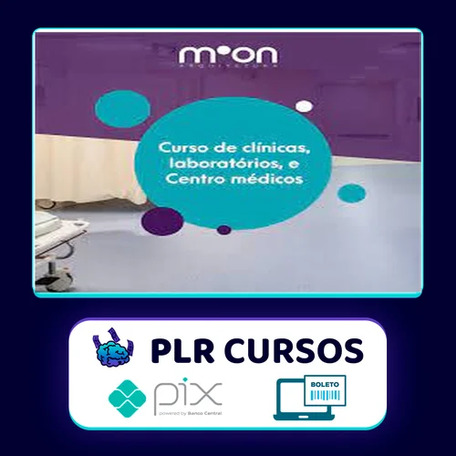 Moon Arquitetura: Curso de Projeto de Clínicas, Centros Médicos e Laboratório de Exames - Moonniqui Pinho