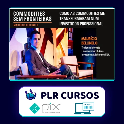 Commodities: Profissão Investidor - Maurício Bellinelo