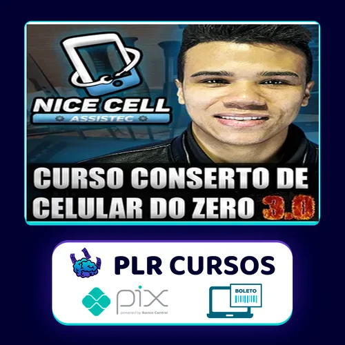 Conserto de Celulares do Zero 3.0 - Renan Nicell