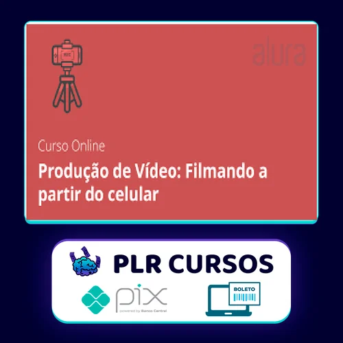 Produção de Vídeo (Filmando a Partir do Celular) - Anderson Gaveta
