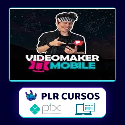 Videomaker Mobile: Turbine seu Perfil com Vídeos Criativos! - Evans