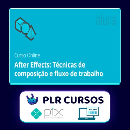 After Effects: Técnicas de Composição e Fluxo de Trabalho - Graveta