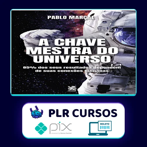 A Chave Mestra do Universo - Pablo Marçal