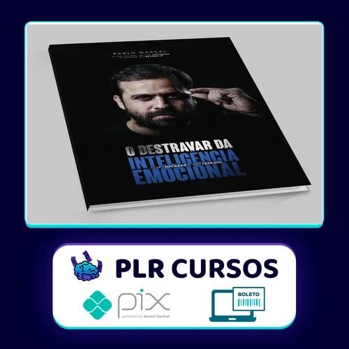 O Destravar da Inteligência Emocional - Pablo Marçal