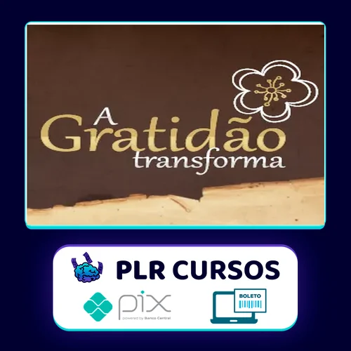 A Gratidão Transforma - Marcia Luz