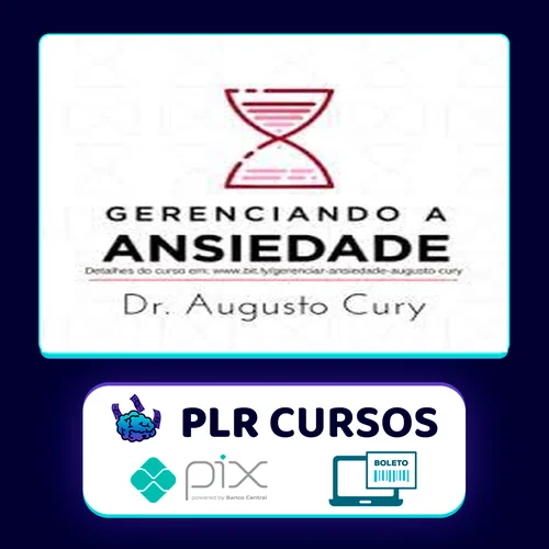 Gerenciando Ansiedade - Augusto Cury