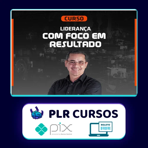 Liderança Com Foco em Resultados - Paulo Vieira