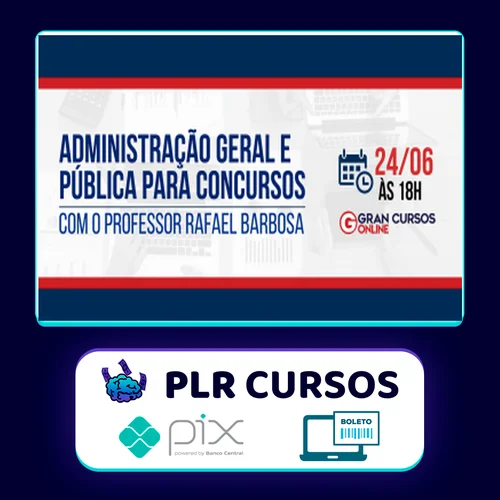 Administração Geral e Pública Para Concursos - Gran Cursos Online