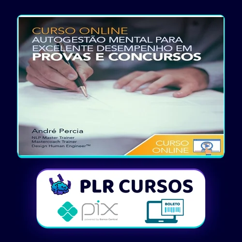 Autogestão Mental para Excelente Desempenho em Provas e Concursos - Andre Percia