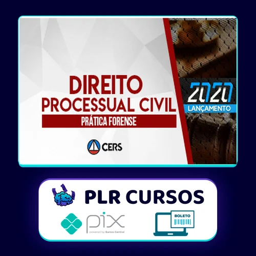 Curso de Prática Forense em Direito Processual Civil - CERS