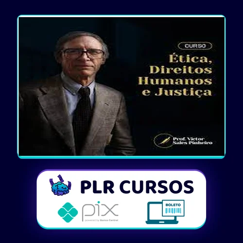 Ética, Direitos Humanos e Justiça - Prof. Victor Sales Pinheiro