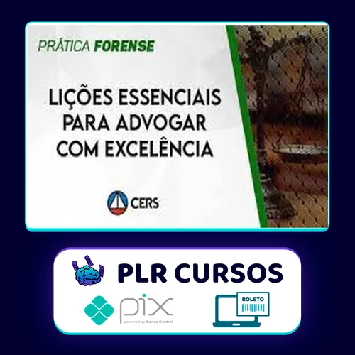 Lições Essenciais para Advogar com Excelência - CERS