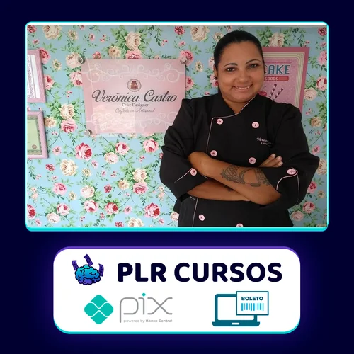 Cake Designer de Sucesso - Verônica Castro