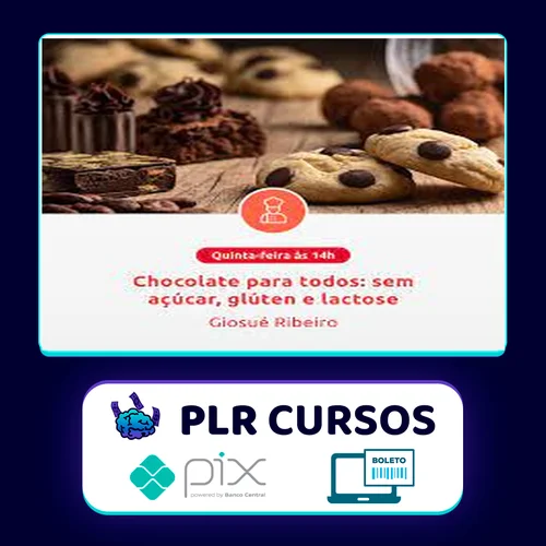 Chocolate para Todos: Sem Acúcar, Gluten e Lactose - Giosue Ribeiro