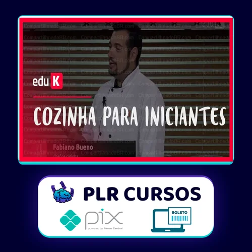 Cozinha para Iniciantes - Fabiano Bueno (EduK)