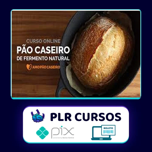 Curso Pão Caseiro com Fermentação Natural - Adriano Ribeiro