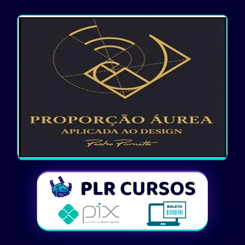 Proporção Áurea Aplicada ao Design - Pedro Panetto