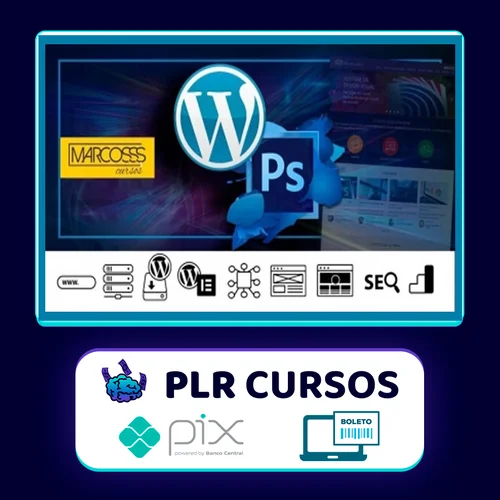 Wordpress, Photoshop, Elementor Intenso e Abrangente Para Sites - Marcos Cursos