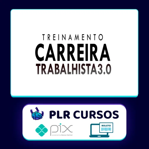 Curso Carreira Trabalhista 3.0 - Tiago Pereira