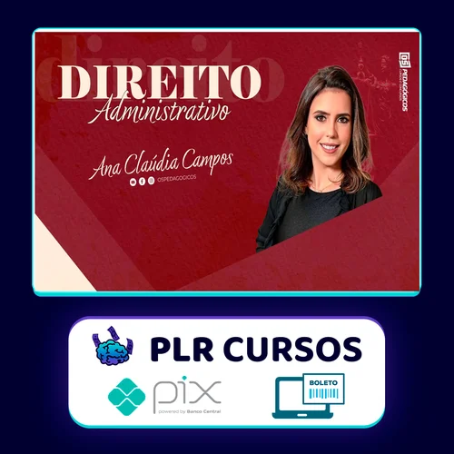 Direito Administrativo - Ana Cláudia Campos