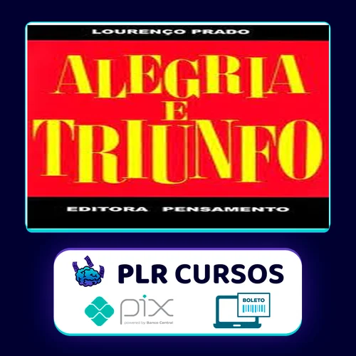 Editora Pensamento: Alegria e Triunfo - Lourenço Prado