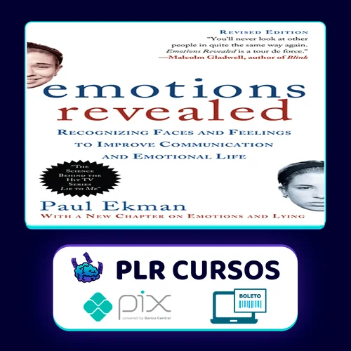 Emotions Revealed: Recognizing Faces and Feelings to Improve Communication and Emotional Life - Paul Ekman [INGLÊS]