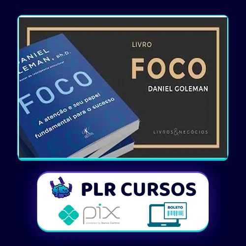 Foco - Daniel Goleman