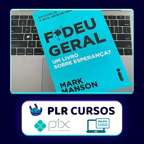 Fodeu Geral: Um Livro Sobre Esperança? - Mark Manson