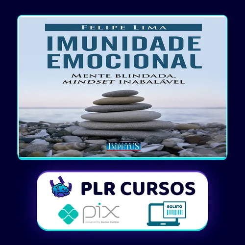 Imunidade Emocional - Felipe Lima