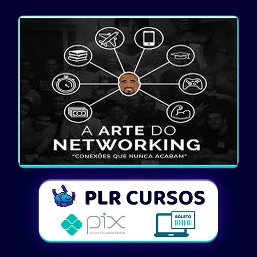 A Arte do Networking - Raiam Santos