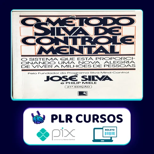 O Método Silva de Controle Mental - José Silva