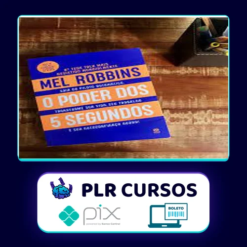 O Poder dos 5 Segundos - Mel Robbins