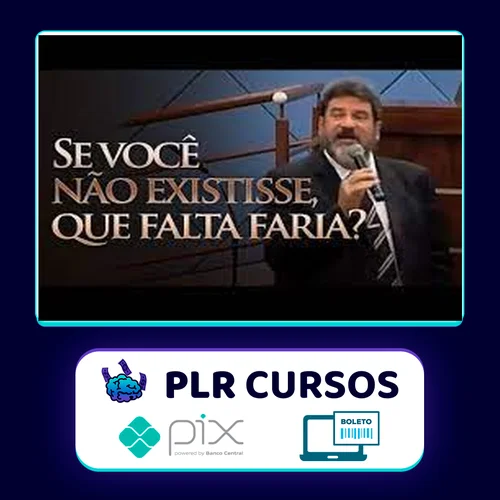 Se você não existisse, que falta faria? - Mario Sergio Cortella