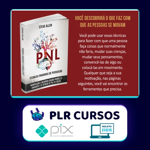 Técnicas Proíbidas: Como Persuadir, Influenciar e Manipular - Steve Allen