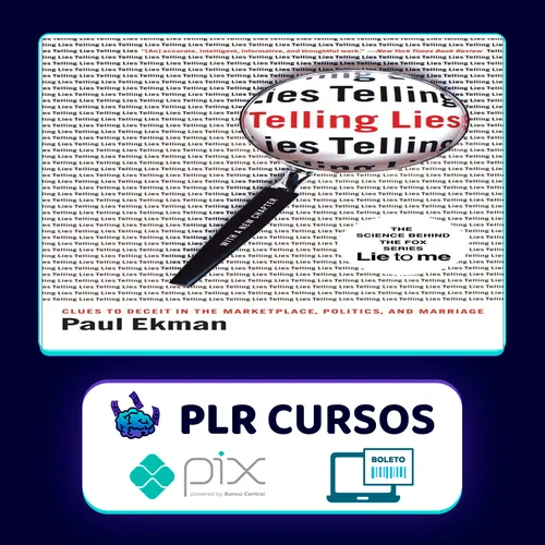 Telling Lies: Clues to Deceit in the Marketplace, Politics, and Marriage - Paul Ekman [INGLÊS]