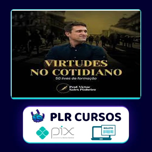 Virtudes no cotidiano: 50 lives de formação - Prof. Victor Sales Pinheiro