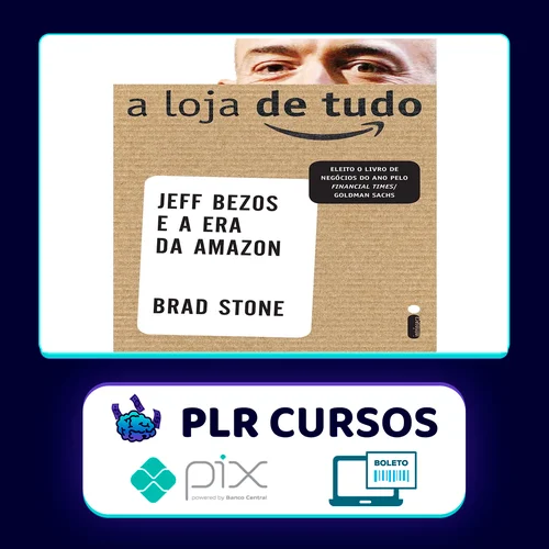 A Loja de Tudo - Brad Stone