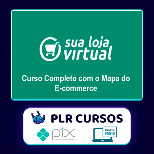 Como Montar sua Loja Virtual: O Mapa Completo do E-commerce - A Escola de Sites