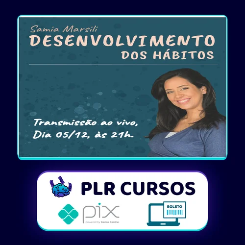 Desenvolvimento dos Hábitos - Samia Marsili