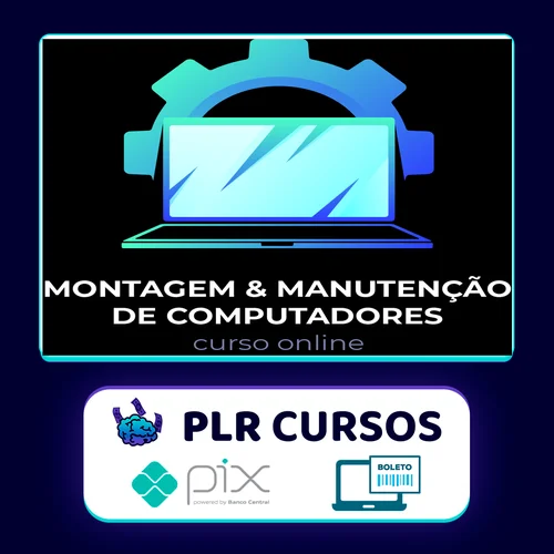 Montagem e Manutenção de Computadores - Marcos Fortes