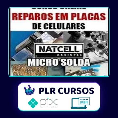 Reparos em Placas de Celular - Natcell