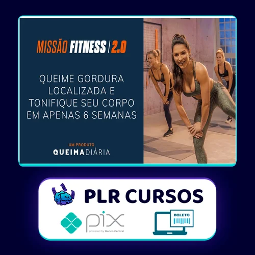 Queima Diária: Missão Fitness 2.0 - Lana Pessoa