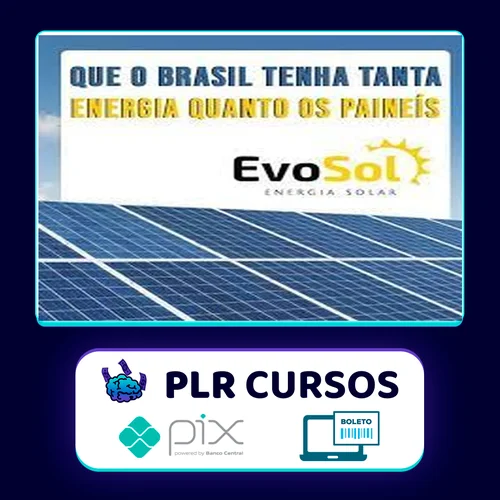 Energia Solar Fotovoltaica - Evosol