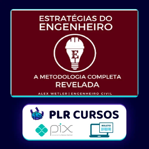 Estratégias do Engenheiro - Alex Wetler